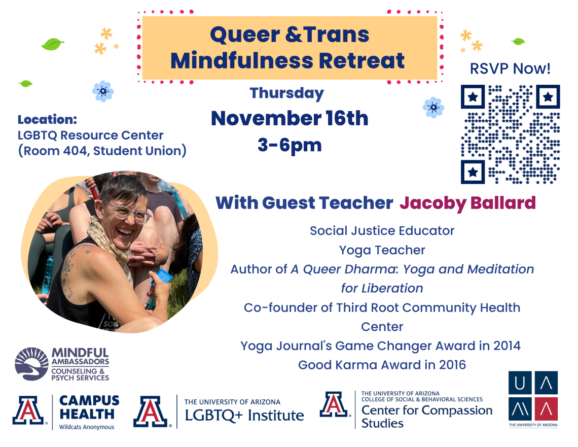 Queer & Trans Mindfulness Retreat w/Jacoby Ballard November 16, 3-6 PM 